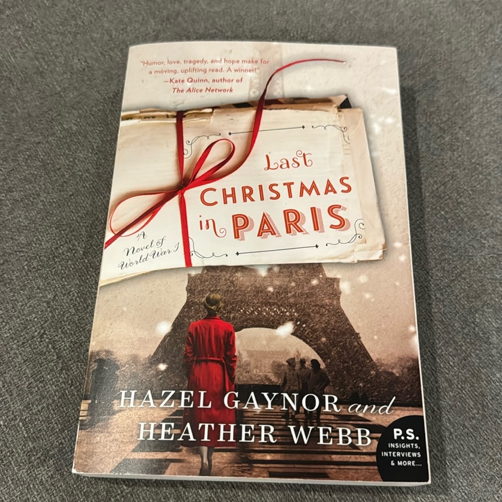 Last Christmas in Paris by Hazel Gaynor and Heather Webb